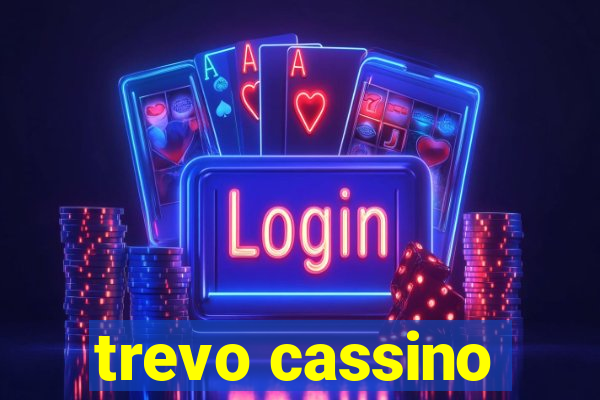 trevo cassino